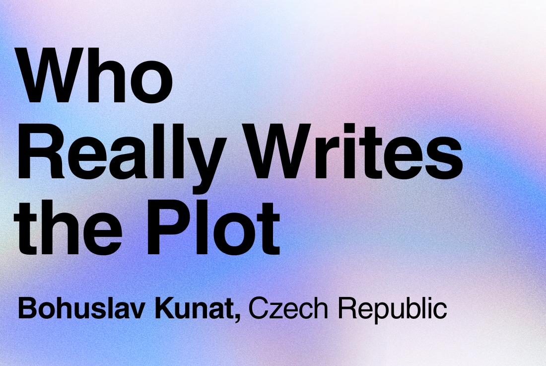 BIG SEE Survey - Bohuslav Kunat: Who Really Writes the Plot